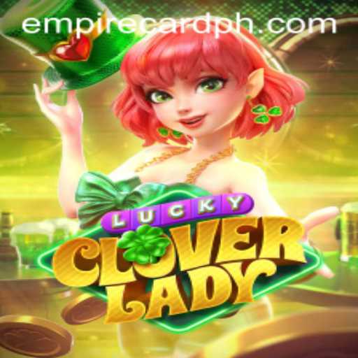 Exploring LuckyCloverLady: The Exciting World of Empire Cards